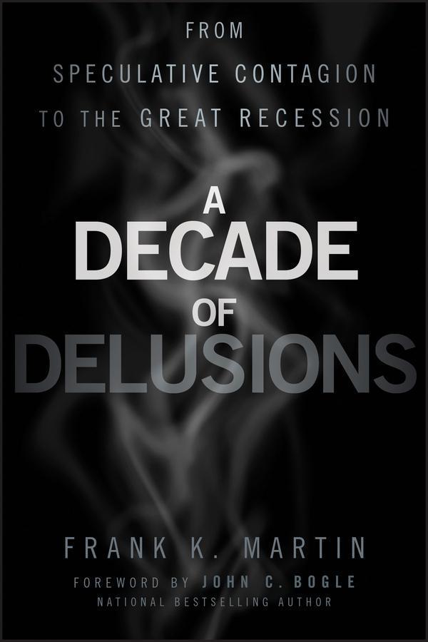 A Decade of Delusions - Frank K. Martin