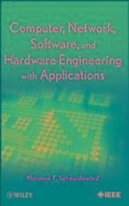 Computer Network Software and Hardware Engineering with Applications - Norman F. Schneidewind