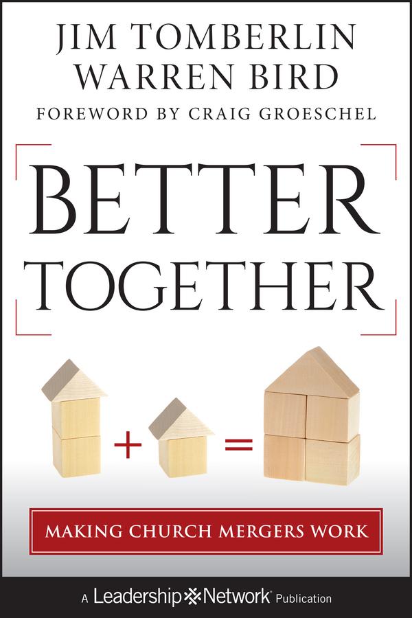 Better Together - Jim Tomberlin/ Warren Bird