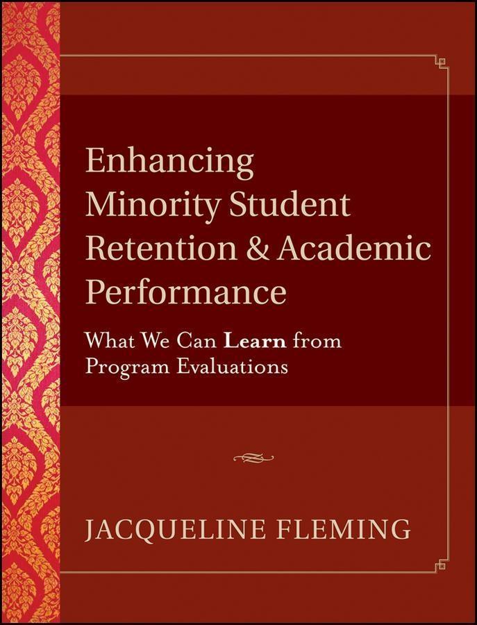 Enhancing Minority Student Retention and Academic Performance - Jacqueline Fleming