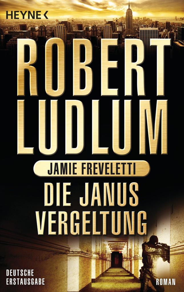 Die Janus-Vergeltung - Robert Ludlum/ Jamie Freveletti