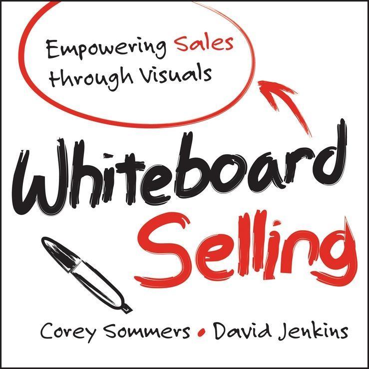 Whiteboard Selling - Corey Sommers/ David Jenkins
