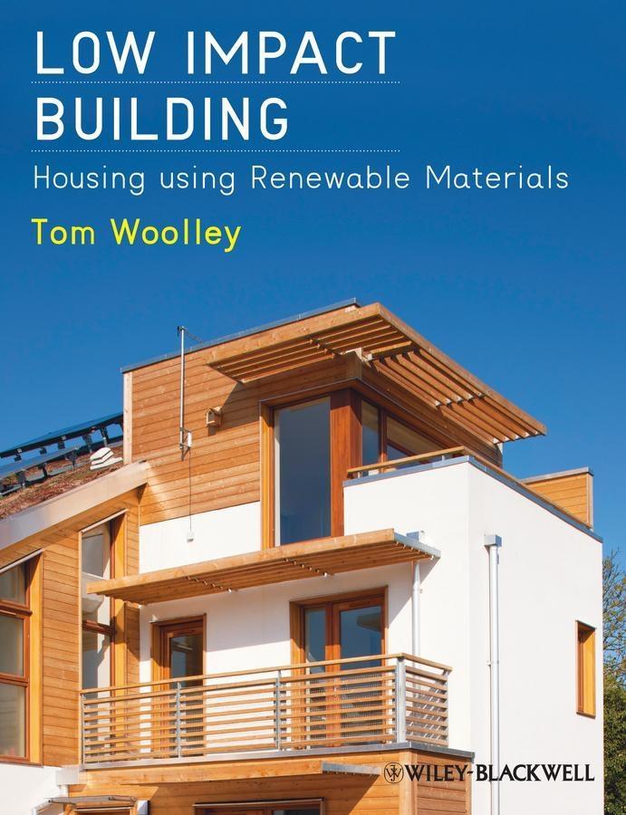 Low Impact Building - Tom Woolley