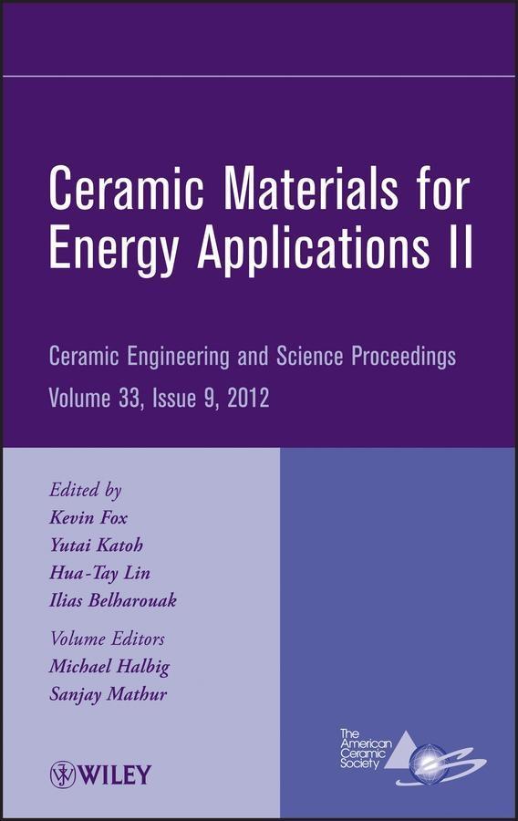 Ceramic Materials for Energy Applications II Volume 33 Issue 9