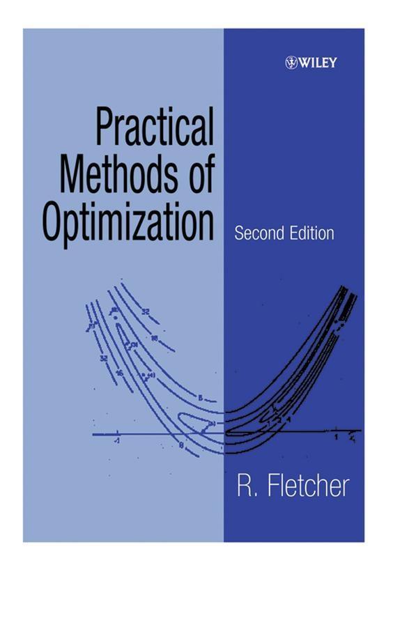 Practical Methods of Optimization - Roger Fletcher