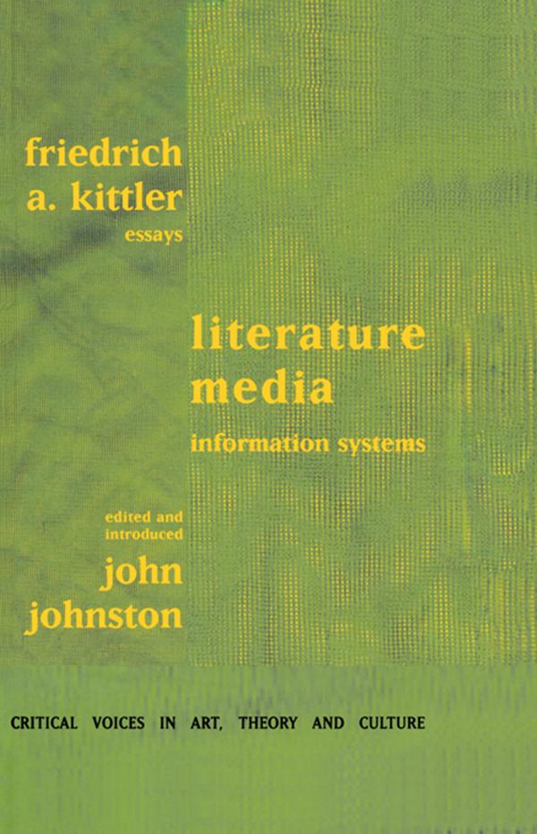 Literature Media Information Systems - Friedrich A. Kittler