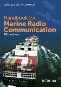 Handbook for Marine Radio Communication 5E als eBook von Graham Lees, William Williamson - Taylor and Francis