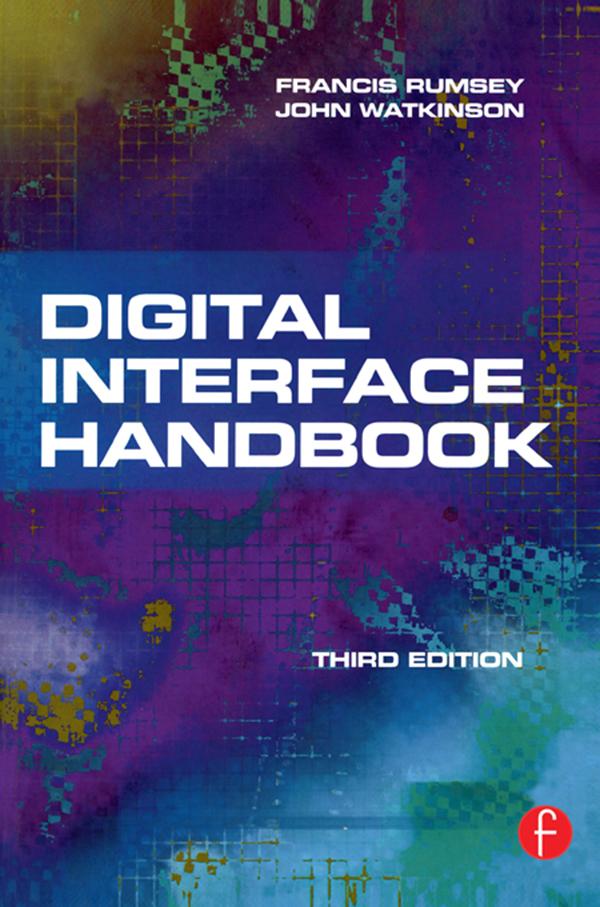 Digital Interface Handbook - John Watkinson/ Francis Rumsey