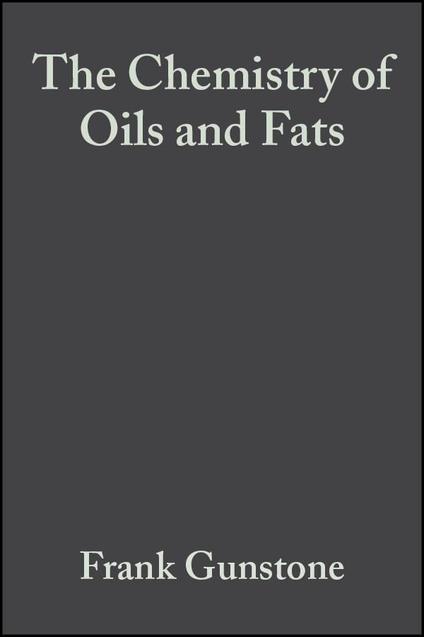 The Chemistry of Oils and Fats - Frank Gunstone