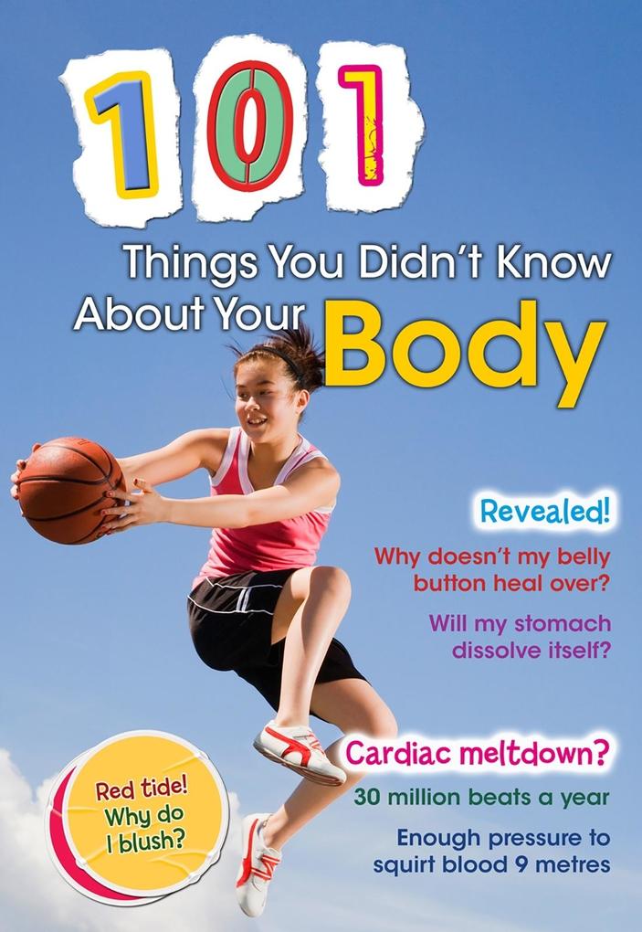 101 Things You Didn't Know About Your Body - John Townsend
