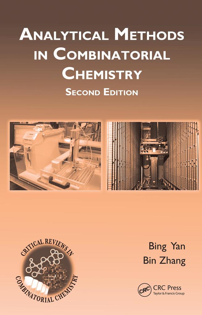 Analytical Methods in Combinatorial Chemistry - Bing Yan/ Bin Zhang
