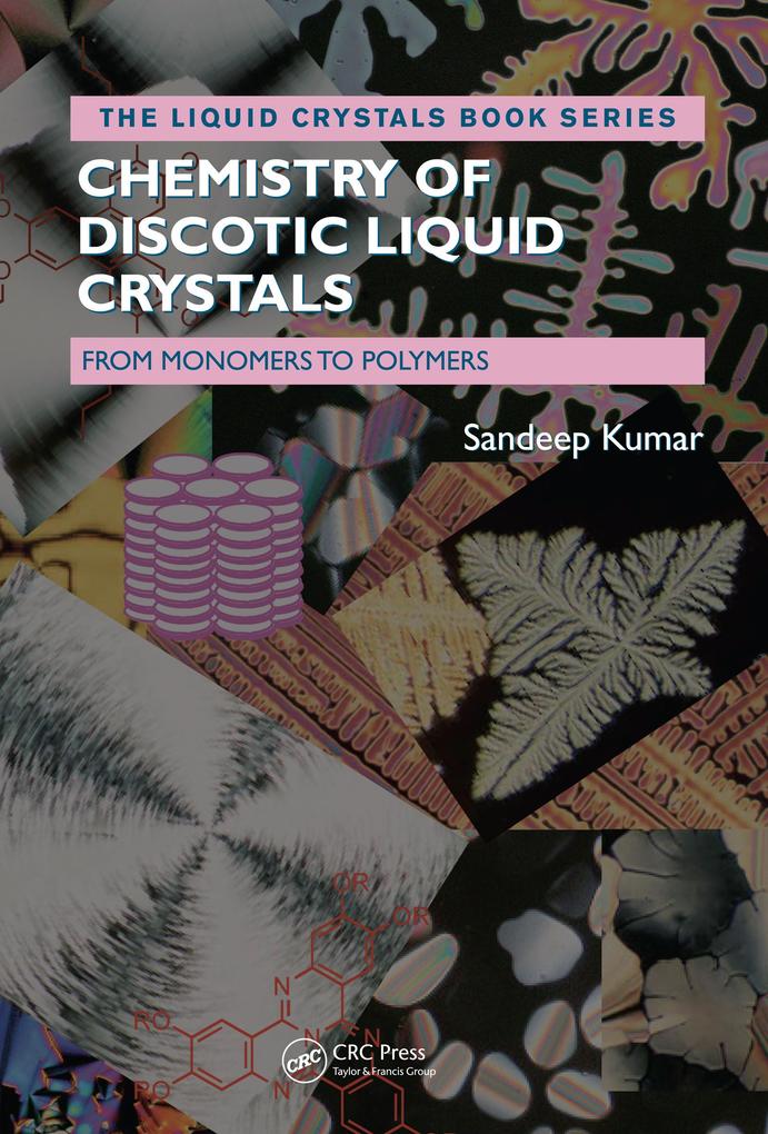 Chemistry of Discotic Liquid Crystals als eBook von Sandeep Kumar - CRC Press