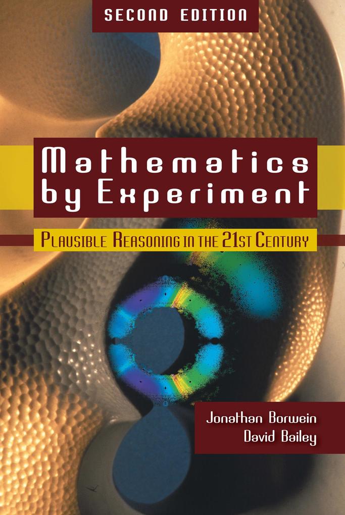 Mathematics by Experiment - Jonathan Borwein/ David Bailey