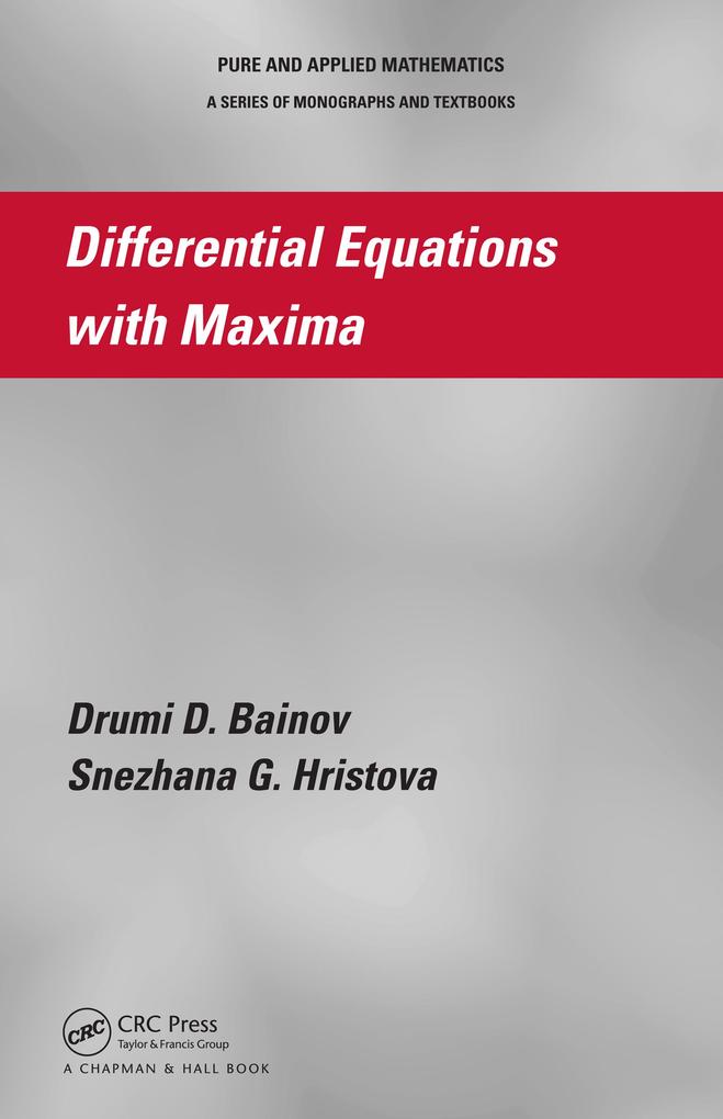 Differential Equations with Maxima - Drumi D. Bainov/ Snezhana G. Hristova
