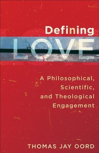 Defining Love - Thomas Jay Oord