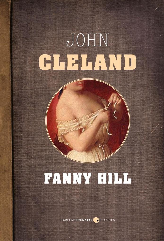 The Memoirs Of Fanny Hill - John Cleland