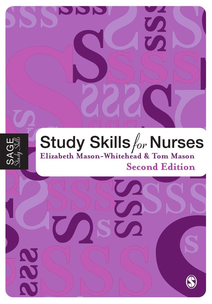 Study Skills for Nurses - Tom Mason/ Elizabeth Mason-Whitehead