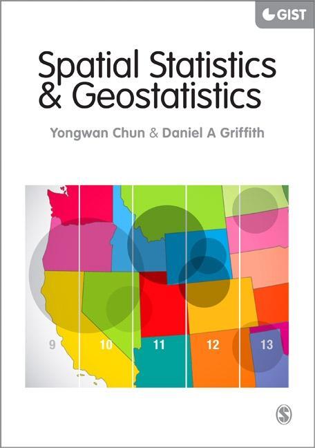 Spatial Statistics and Geostatistics - Yongwan Chun/ Daniel A. Griffith
