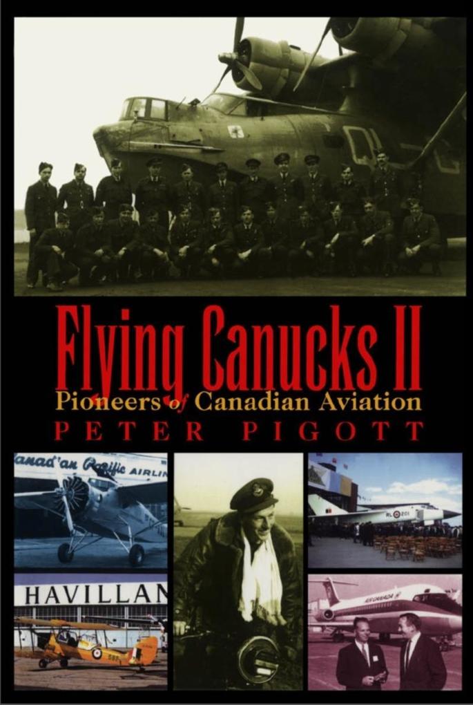 Flying Canucks II - Peter Pigott
