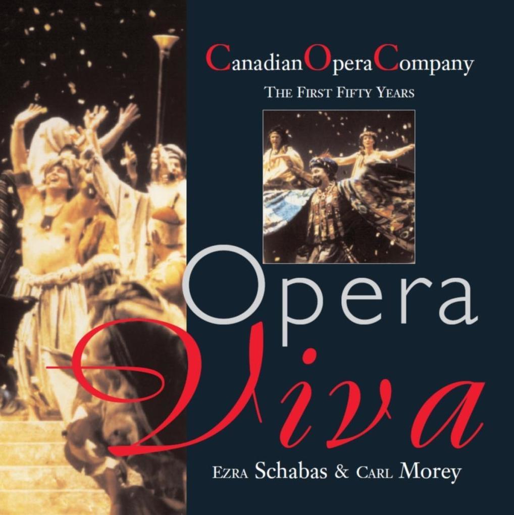 Opera Viva - Ezra Schabas/ Carl Morey