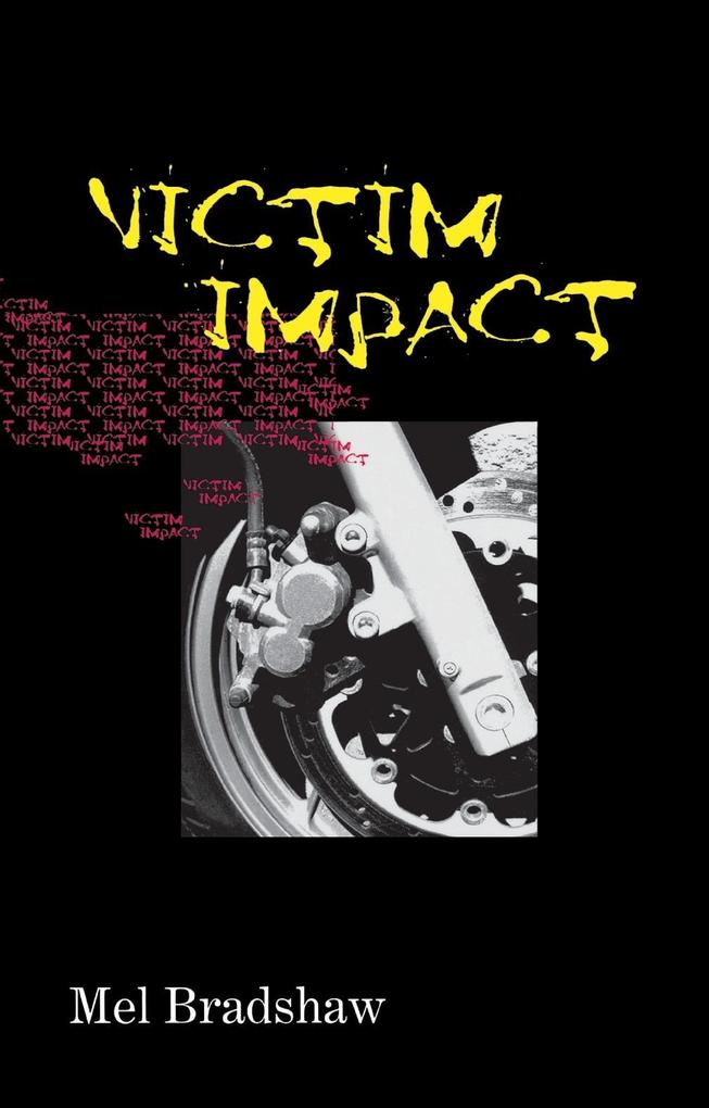 Victim Impact - Mel Bradshaw