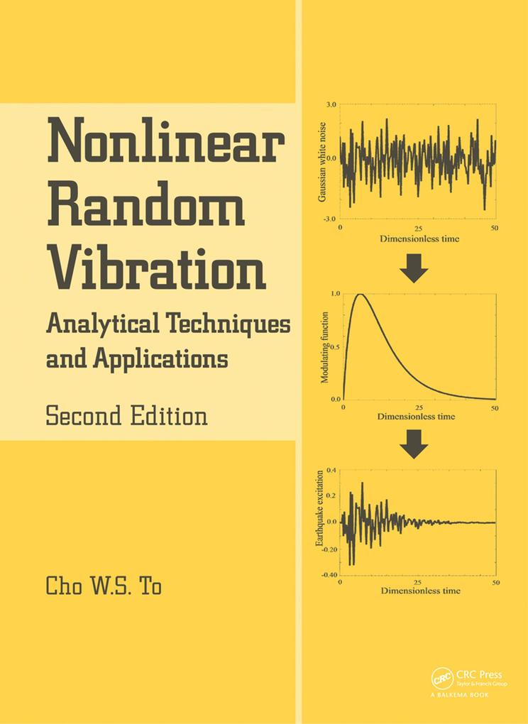Nonlinear Random Vibration - Cho W. S. To