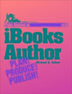 Take Control of iBooks Author als eBook von Michael E Cohen - TidBITS