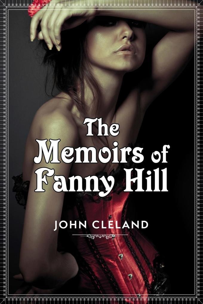 The Memoirs of Fanny Hill - John Cleland