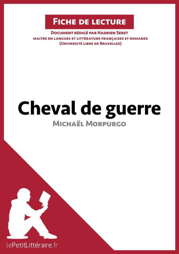 Cheval de guerre de Michaël Morpurgo (Fiche de lecture) - Hadrien Seret/ Lepetitlitteraire