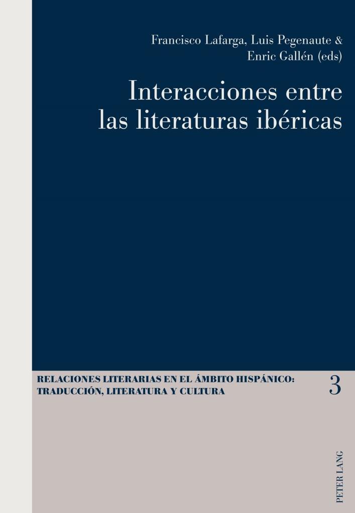 Interacciones entre las literaturas ibericas