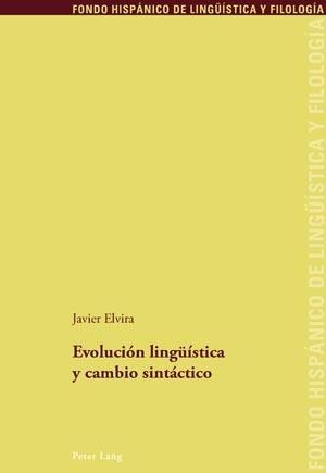 Evolucion lingueistica y cambio sintactico - Javier Elvira Gonzalez
