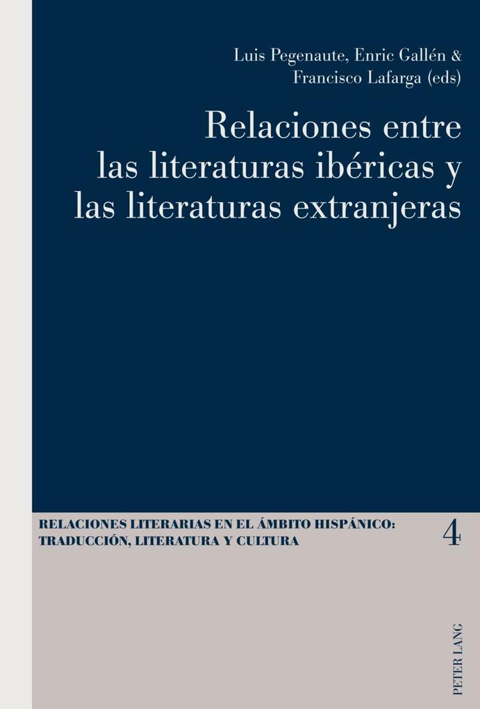 Relaciones entre las literaturas ibericas y las literaturas extranjeras