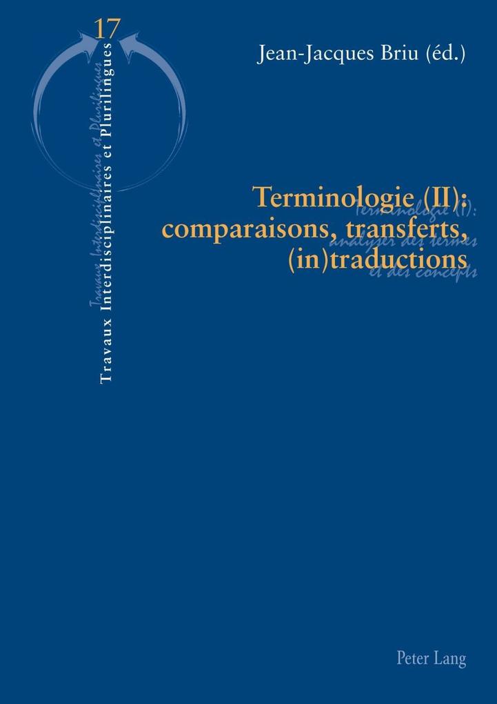 Terminologie (II) : comparaisons transferts (in)traductions