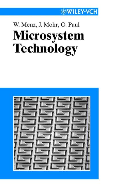 Microsystem Technology - Wolfgang Menz/ Jürgen Mohr/ Oliver Paul