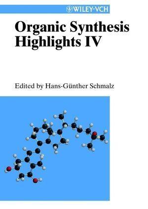 Organic Synthesis Highlights IV