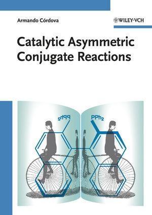 Catalytic Asymmetric Conjugate Reactions
