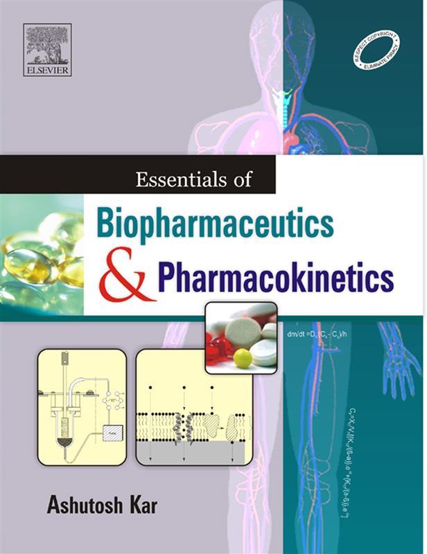 Essentials of Biopharmaceutics and Pharmacokinetics - E-Book - Ashutosh Kar