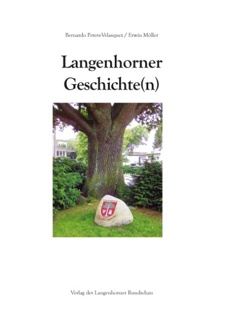 Langenhorner Geschichte(n) - Erwin Möller/ Bernardo Peters-Velasquez