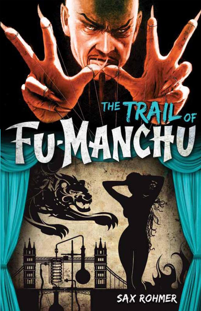 The Trail of Fu-Manchu - Sax Rohmer