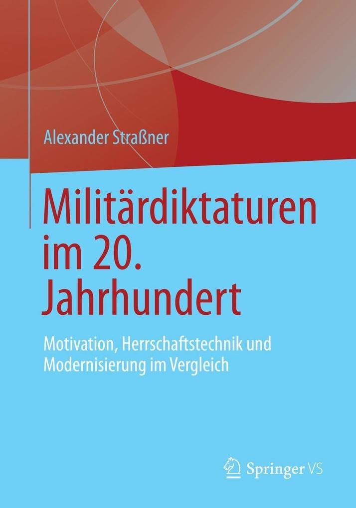 Militärdiktaturen im 20. Jahrhundert - Alexander Straßner