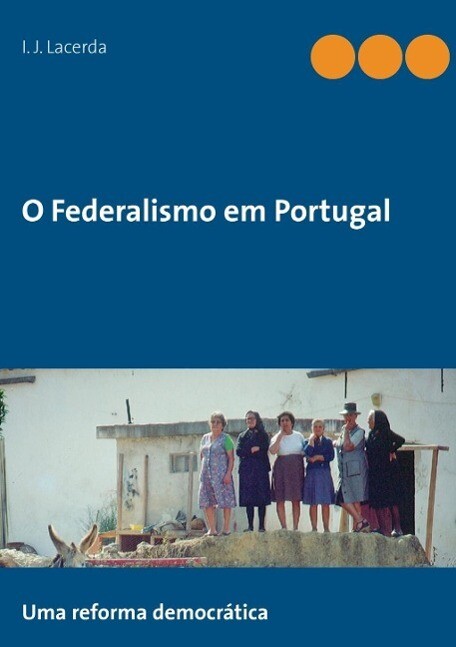O Federalismo em Portugal