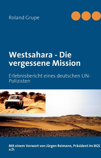 Westsahara - Die vergessene Mission - Roland Grupe