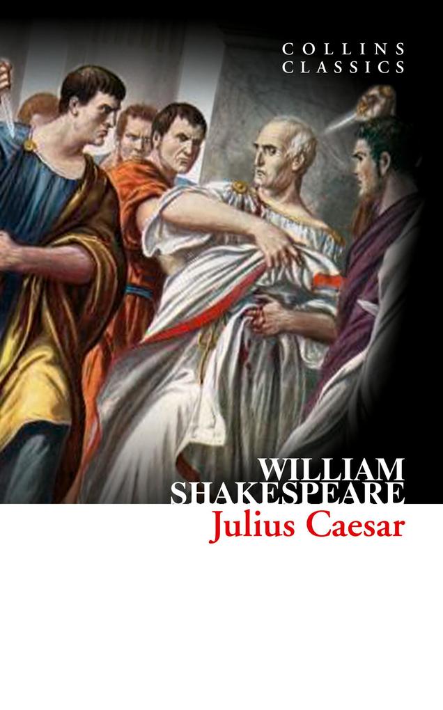 Julius Caesar (Collins Classics) - William Shakespeare