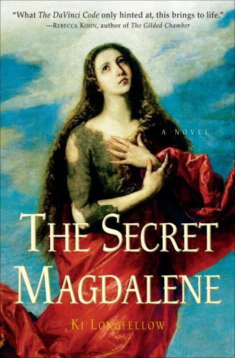 The Secret Magdalene - Ki Longfellow