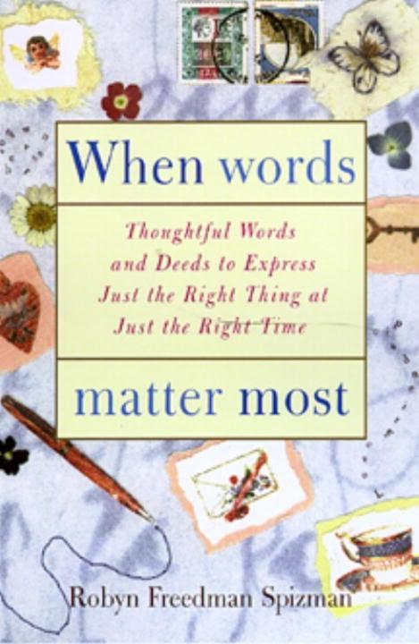 When Words Matter Most - Robyn Freedman Spizman