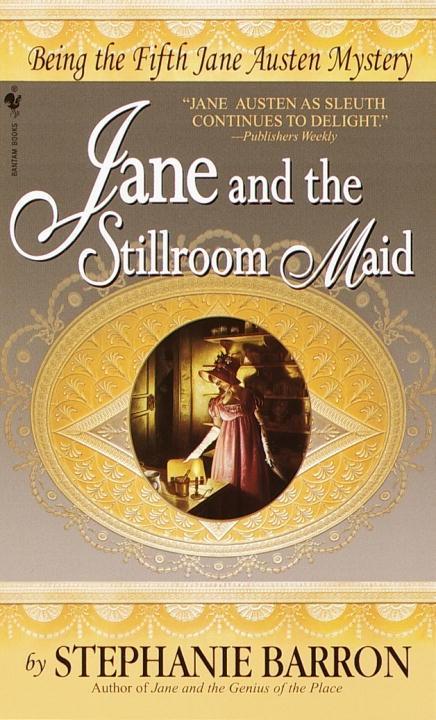 Jane and the Stillroom Maid - Stephanie Barron