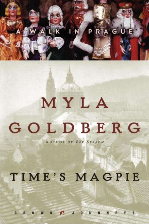 Time's Magpie - Myla Goldberg