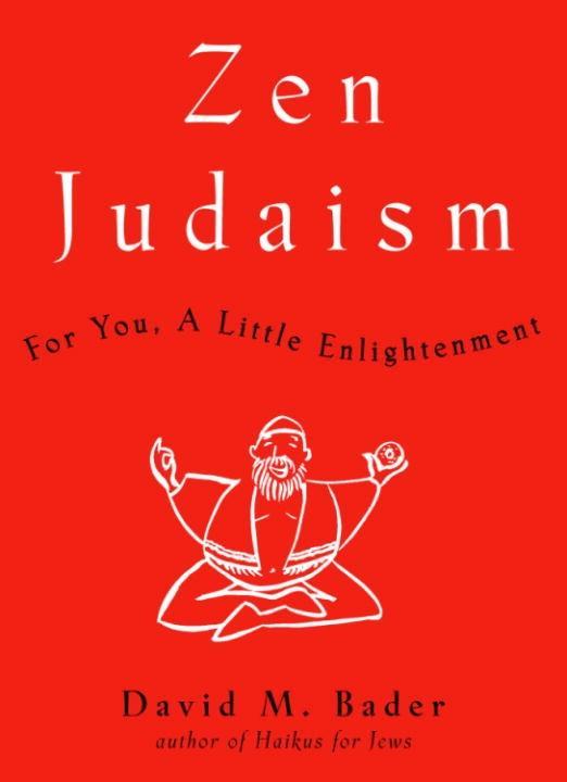 Zen Judaism - David M. Bader
