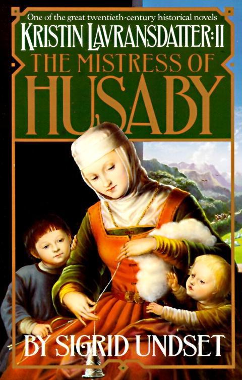 The Mistress of Husaby - Sigrid Undset