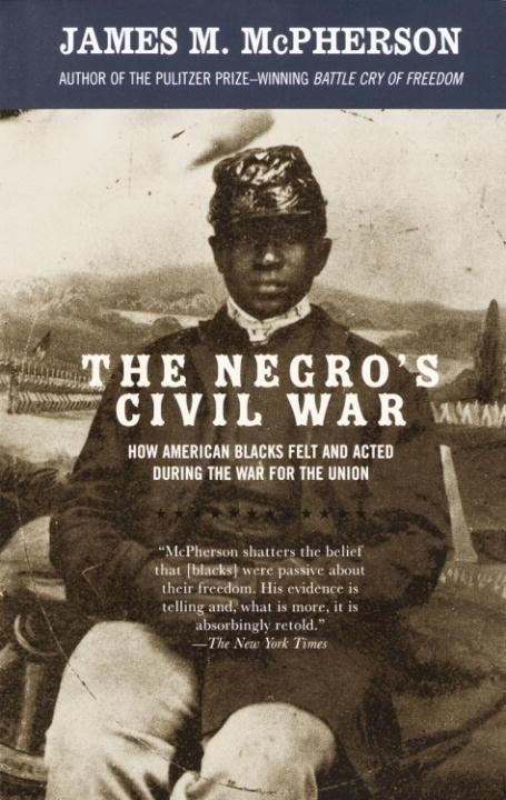 The Negro's Civil War - James M. Mcpherson
